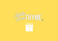 MakeSomeThyme e-Gift Card