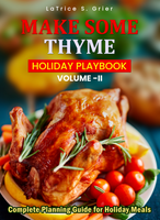 Make Some Thyme - Holiday Playbook Vol 2  + 2023 Updates (Digital Download ONLY)